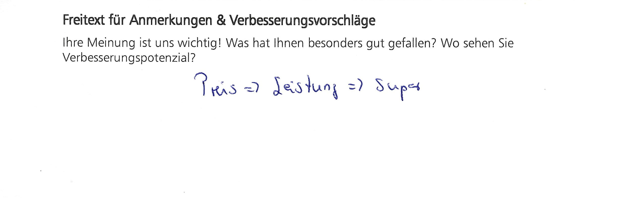 Aus unserem Gästebuch Preis => Leistung => Super